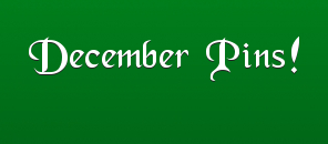 December 2013 Week 2 New Pin Releases!