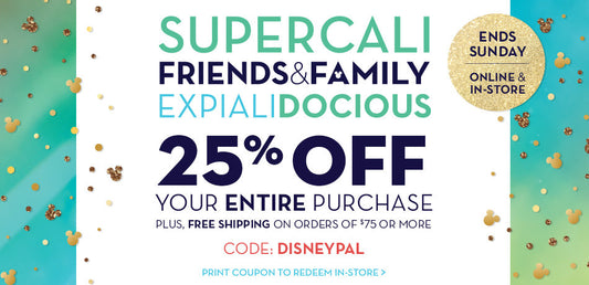 Supercali Friends & Family Expialidocious 25% Off!
