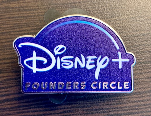 Disney+ Founders Circle Pin