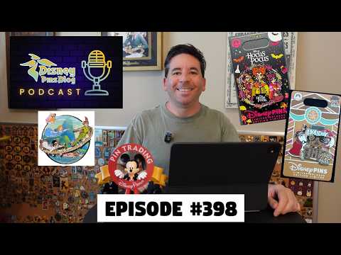 DPB Podcast #398: Disney Pin News August 2026 Week 4!