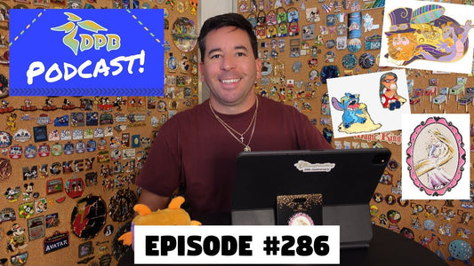 DPB Podcast #286: Disney Pin News May 2023 Week 5!