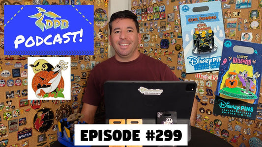 DPB Podcast #299: Disney Pin News September 2023 Week 4!
