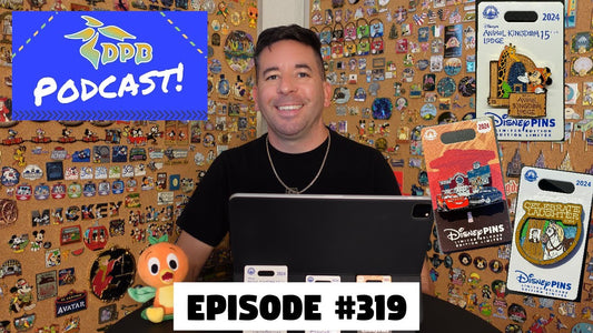 DPB Podcast #319: Disney Pin News April 2024 Week 4!