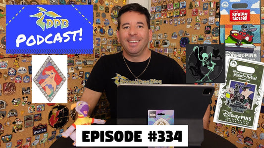 DPB Podcast #334: Disney Pin News September 2024 Week 4!