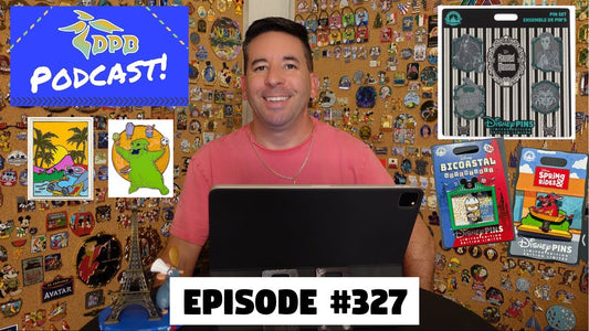 DPB Podcast #327: Disney Pin News July 2024 Week 3!