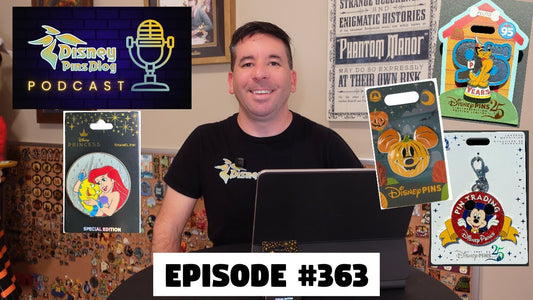DPB Podcast #363: Disney Pin News July 2025 Week 5!