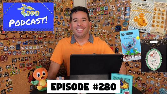 DPB Podcast #280: Disney Pin News April 2023 Week 2!