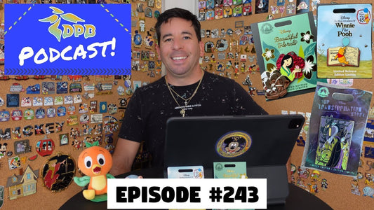 DPB Podcast #243: Disney Pin News March 2022 Week 2!
