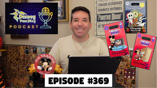 DPB Podcast #369: Disney Pin News September 2025 Week 5!