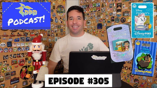 DPB Podcast #305: Disney Pin News December 2023 Week 1!