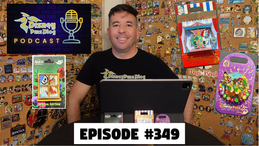 DPB Podcast #349: Disney Pin News February 2025 Week 3!
