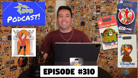 DPB Podcast #310: Disney Pin News January 2024 Week 5!