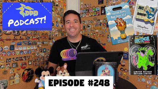 DPB Podcast #248: Disney Pin News April 2022 Week 4!