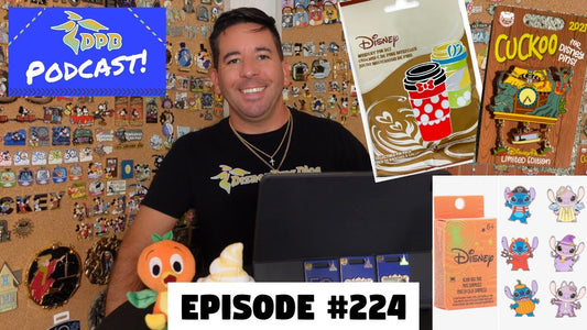 DPB Podcast #224: Disney Pin News August 2021 Week 4!
