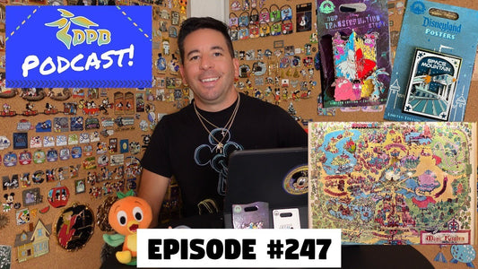 DPB Podcast #247: Disney Pin News April 2022 Week 3!