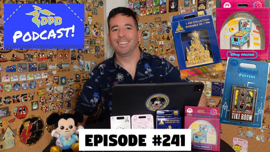 DPB Podcast #241: Disney Pin News February 2022 Week 3!