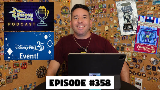 DPB Podcast #358: Disney Pin News May 2025 Week 3!
