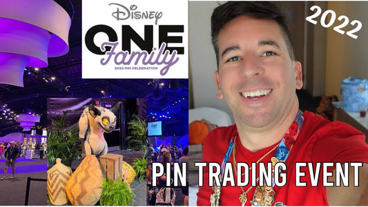 ONE FAMILY 2022 DISNEY PIN TRADING EVENT!