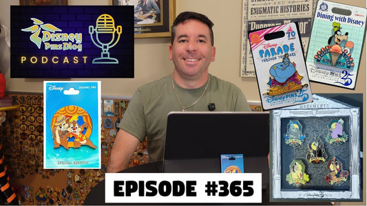 DPB Podcast #365: Disney Pin News August 2025 Week 4!