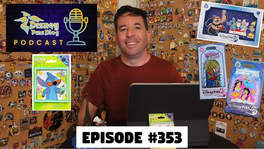DPB Podcast #353: Disney Pin News April 2025 Week 1!