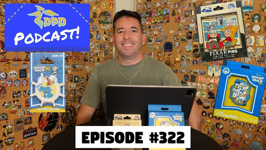 DPB Podcast #322: Disney Pin News May 2024 Week 3!