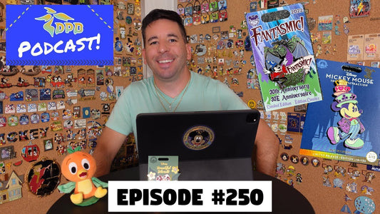 DPB Podcast #250: Disney Pin News May 2022 Week 2!