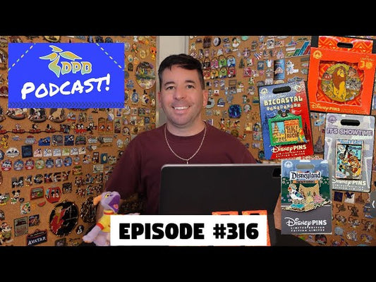 DPB Podcast #316: Disney Pin News April 2024 Week 1!