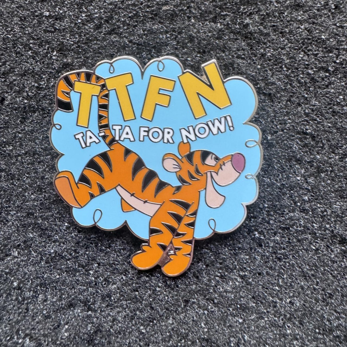 Tigger Ta-Ta For Now Pin
