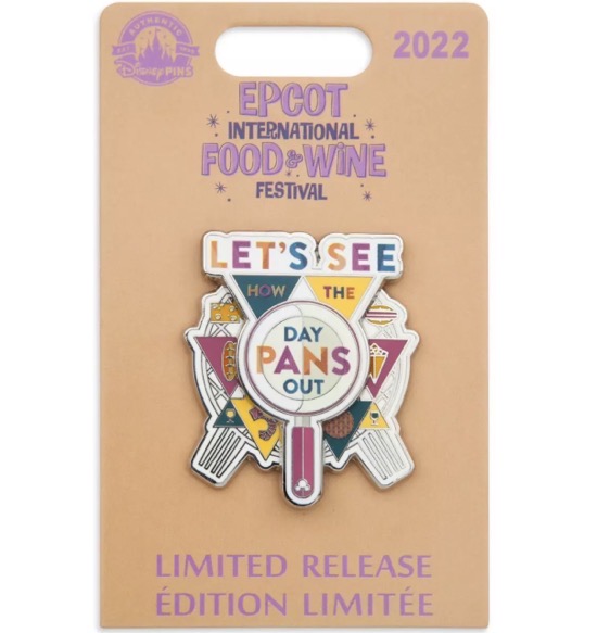Let’s See How This Day Pans Out - Epcot Food & Wine 2022 Disney Pin